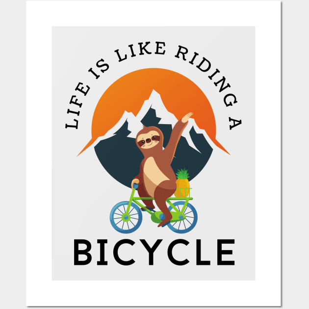 Gift for Cyclist | Life Is Like Riding A Bicycle Wall Art by Teebevies